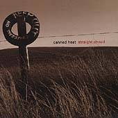 Canned Heat : Straight Ahead (Columbia River Ent.)